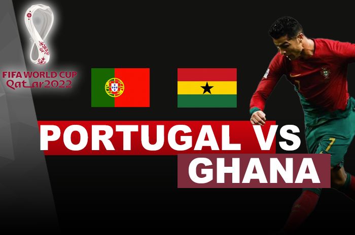 Link Live Streaming Big Match Piala Dunia 2022 Portugal vs Ghana